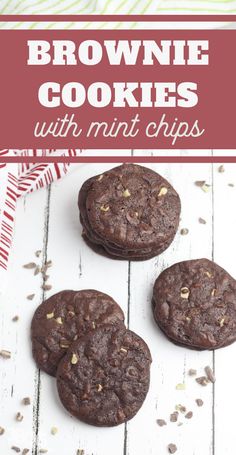 brownie cookies with mini chips on top and in the background text reads, brownie cookies with mini chips