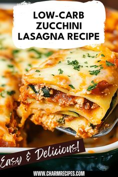 low carb zucchini lasagna recipe in a casserole dish