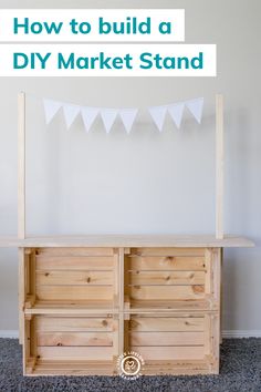 a diy market stand with the words how to build a diy market stand