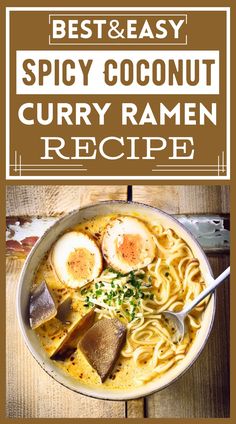 the best and easy spicy coconut curry ramen recipe