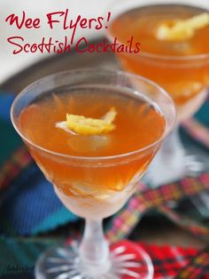 two glasses filled with alcoholic drinks sitting on top of a plaid table cloth and text overlay that reads wee flyers scottish cocktails