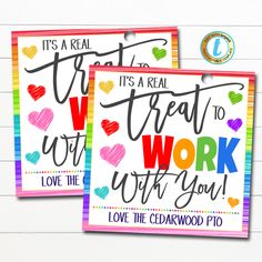 two greeting cards with the words treat to work and love the clearwood pio