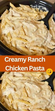 two pans filled with creamy ranch chicken pasta