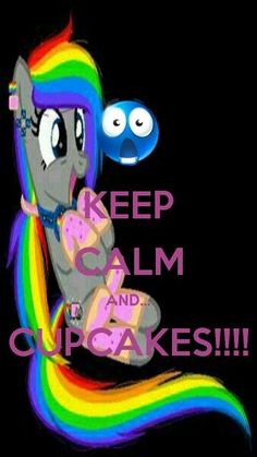 an image of a rainbow pony with a caption that says keep calm and cupcakes