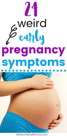 a pregnant woman's belly with the words, 21 weird early pregnancy symptoms