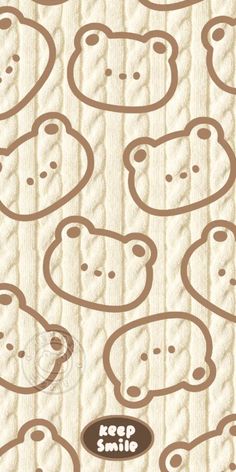 a brown teddy bear pattern with the words keep smile on it's face and head