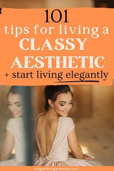 Classy Aesthetic Lifestyle, Socialite Aesthetic Classy, Feminine Elegance Aesthetic, Dressing Feminine Classy, How To Be Graceful And Elegant, How To Be More Classy, Classy Women Tips, Classy Woman Tips, How To Be Ladylike