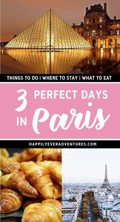 paris with the eiffel tower in the background and text overlay that says 3 perfect days in paris