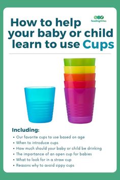 the instructions for how to help your baby or child learn to use cups