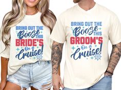 two people wearing matching t - shirts that read bring out the boosie, bride's on cruise