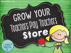 a girl holding an apple in front of a sign that says grow your teachers pay teachers store