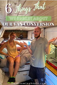 a man and woman sitting in the back of a camper with text reading 6 things that we forget about our van conversation