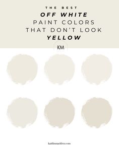 the best off white paint colors that don't look yellow or khaki