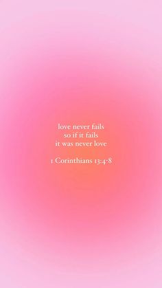 a pink background with the words love never falls so it falls it was never love