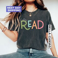 "Let's Read Shirt, Read Shirt, Book Shirt, Reading Shirt, Book Lover Shirt, Librarian Gift, Teacher Shirt, Reading Gift, Book Nerd Shirt Hi! Welcome NeoTeeApparel. It's great to see you here! ☺️  Our shirts are clean, high quality and soft. It is prepared quickly by our boutique.  Ironing and shipped.  Enjoy your shopping!  It is a pleasure for us to help you with your questions and you can reach us at any time.  Please, don't forget to check our size cards. HOW TO ORDER SHIRT 👕  Please, choose Standard Process, Behavior Analysis, Sweatshirts And Hoodies, Create Photo, Women's Shirts, Fitted Sweater, Unisex Shirts, Hoodie Sweatshirt, Unisex Fashion