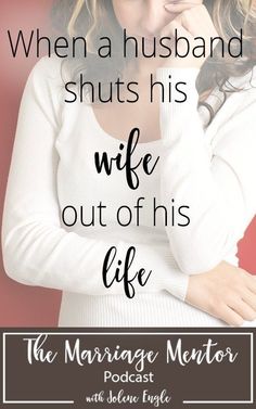 When a Husband Shuts His Wife Out of His Life Marriage Struggles, Marriage Advice Quotes, Best Marriage Advice, Marriage Prayer, Saving A Marriage, Marriage Goals, Healthy Marriage