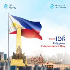 an advertisement for the philippines independence day with a flag flying in front of a statue