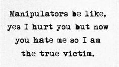 Look at my testimonials I know what I’m doing. Testimonials as fake as your relationship. No I know what I’m doing🚮 hole getting larger, everyday with every lie, with every disgusting maneuver, with every spy. Things Abusers Say, Narcisstic Quotes Relationships, Stonewalling Quotes, Narcisstic Quotes, Toxic Family