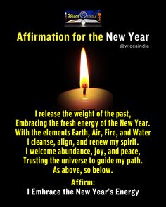 Start your New Year with clarity and intention using this Wiccan affirmation:

✨ 'I release the weight of the past, embracing the fresh energy of the New Year. With the elements—Earth, Air, Fire, and Water—I cleanse, align, and renew my spirit. I welcome abundance, joy, and peace, trusting the universe to guide my path. As above, so below.' ✨

🔮 Witchy Tip: Speak this affirmation as you light a white candle on New Year’s Eve. Surround yourself with crystals like Citrine (for abundance), Amethyst (for clarity), and Clear Quartz (for renewal).

What intentions are you setting for the New Year? Share your magick in the comments! 🌟