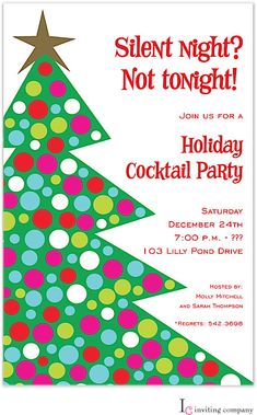 a holiday cocktail party with a christmas tree on it's front and sides, which reads silent night not tonight