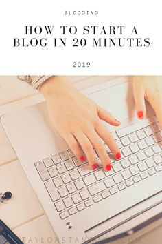 a woman typing on her laptop with the words blogging how to start a blog in 20 minutes