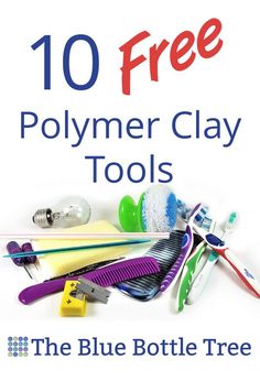 10 free polymer clay tools for the blue bottle tree book by mary kraut