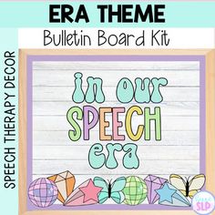 a bulletin board with the words in our speech era