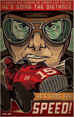 an old poster with a man in goggles driving a race car and the words he's going for speed