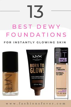 13 Best Dewy Foundations For Instant Glow. Looking for best foundations in makeup products that adds luminous to the lustreless skin then check out best dewy foundations that amps up the skin glow and provide instant hydration. From best dewy foundations drugstore to high end this list covers everything. Also they are ideal from dry skin to all skin types. Have a dewy makeup look and dewy skin with these glow foundations. #bestdewyfoundations #dewy #dewyskin