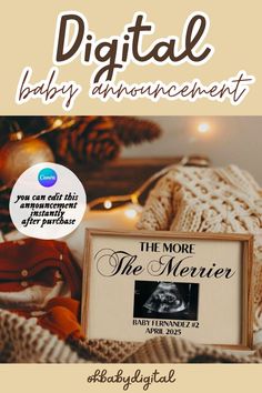 a baby announcement with an image of the merrier on it and text that reads, digital baby announcement