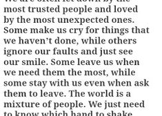 a poem written in black and white with the words we are often down by the most trusted people and loved by the most unexpected