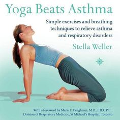 Respiratory Disorders, Simple Exercises, Asthma Attacks, Do Yoga