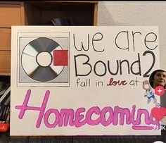 a sign that says we are bound 2 fall in love at homecomin '