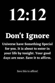 a black and white poster with the words 12 12 12 don't ignore, it is about to enter in your life by tonight