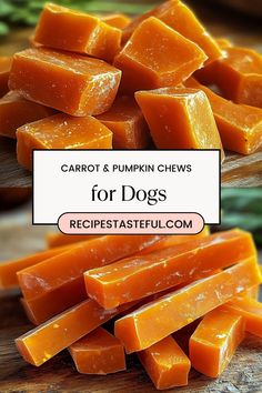 carrot and pumpkin chews for dogs on a cutting board with text overlay that reads carrot & pumpkin chews for dogs