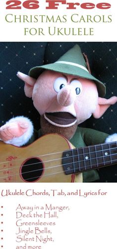 an image of a stuffed animal with a guitar in front of the words 25 free christmas carols for ukulee