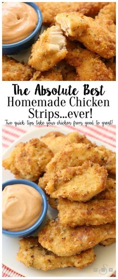 the absolute best homemade chicken strips ever are made with just three ingredients and you're ready to eat them