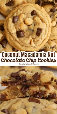 chocolate chip cookies are stacked on top of each other with the words, coconut macadama nut chocolate chip cookies