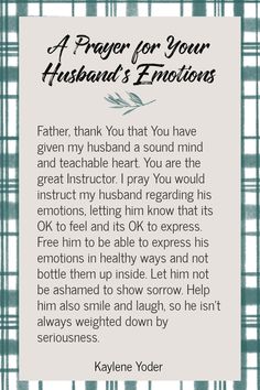 a prayer for your husband's emotions with the words, father thank you that you have given my husband a sound