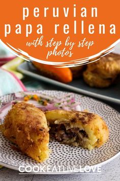 a plate with some food on it and the words peruvian papa rellena