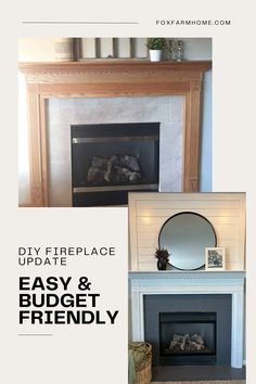 a fireplace with the words diy fireplace update easy and budget friendly