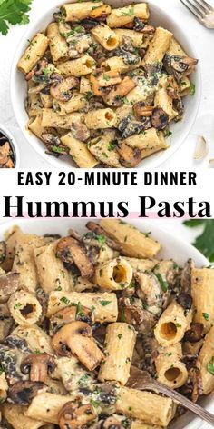 two bowls filled with pasta and mushrooms next to the words easy 20 minute dinner hummus pasta