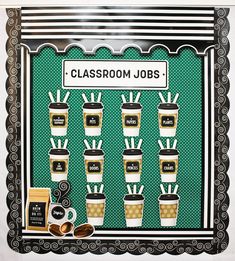 a classroom job board with coffee cups on it