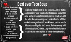 the best ever taco soup recipe on a chalkboard with instructions for how to make it