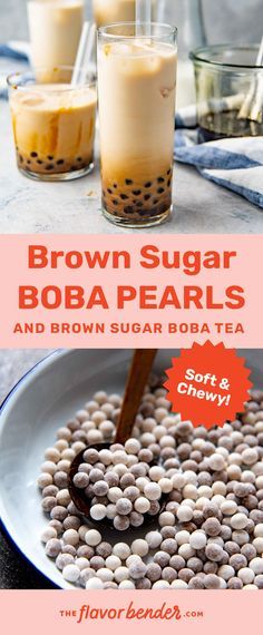 brown sugar boba pearls and brown sugar boba tea are the perfect side dish