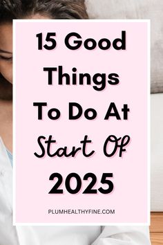 Here are 15 things you should do at the beginning of 2025 to enter the new year feeling your best | things to do at the start of new year, things to do at start of 2025, ways to begin the new year, how to start the new year right, habits to start in 2025, things to od at beginning of new year 2025, habits + routine New Year New Me Challenges, 2025 Habits, New Year Preparation, New Year Things, Habits Routine, Habits To Start, 30 Day Yoga, Life Changing Habits, Goal Digger