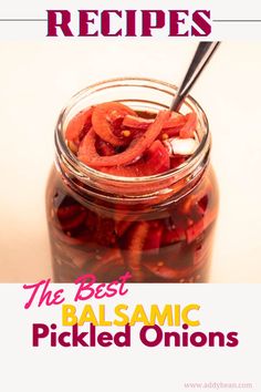 the best balsamic pickled onions recipe in a jar