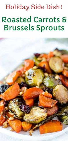 roasted carrots and brussel sprouts on a white plate with text overlay