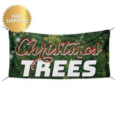 christmas trees banner hanging on a wall with the words christmas trees in red and green