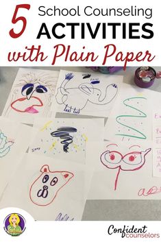 five children's drawings with the title 5 school counseling activities with plain paper